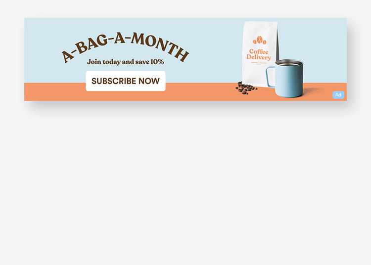 A banner ad for an example company called Coffee Delivery. The ad features a bag of coffee beans and a subscription button.