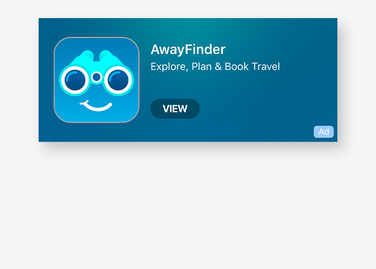 An app download ad for an example travel company called AwayFinder. The ad features the app icon and takes people to the company’s app on the App Store.